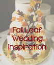 Wedding Wednesday: Fall Leaves #PreppyPlanner