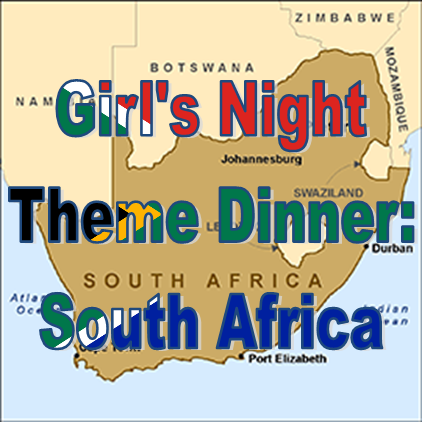 Girl's Night Theme Dinner: South Africa #PreppyPlanner