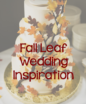 Fall Leaf Wedding: Get some wedding day inspiration from fall leaves #PreppyPlanner