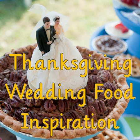 Wedding Wednesday: Thanksgiving Food Inspiration #PreppyPlanner