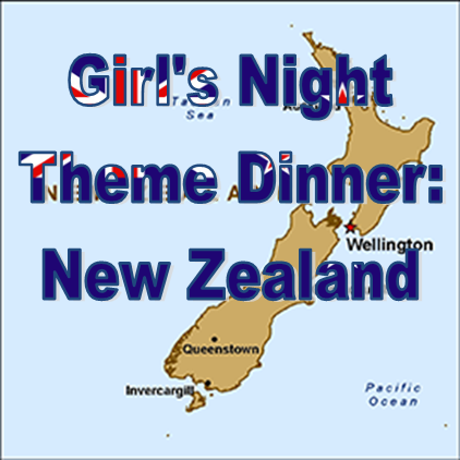 Girl's Night Theme Dinner: New Zealand #PreppyPlanner
