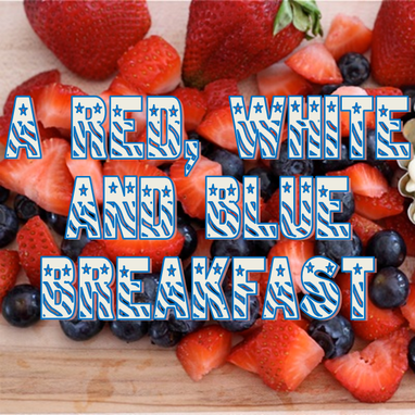 Red, White and Blue Breakfast Ideas #PreppyPlanner